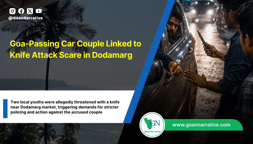 Goa-Passing Car Couple Linked to Knife Attack Scare in Dodamarg