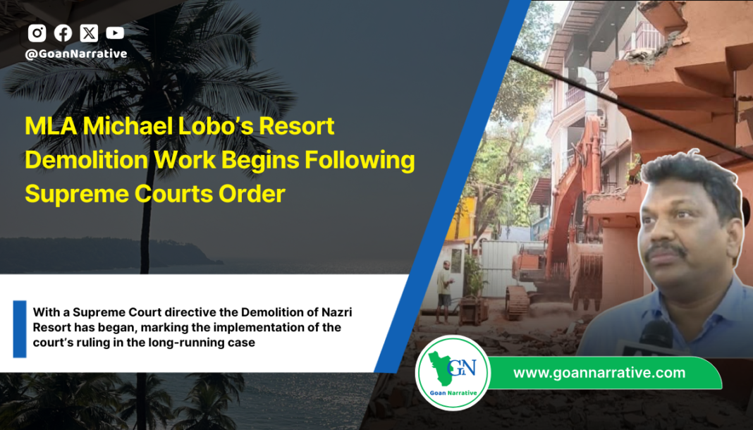 MLA Michael Lobo’s Resort Demolition Work Begins Following Supreme Courts Order