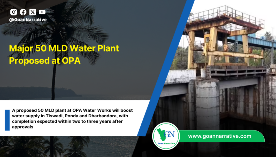 Major 50 MLD Water Plant Proposed at OPA