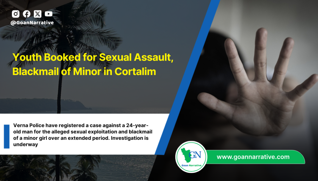 Youth Booked for Sexual Assault, Blackmail of Minor in Cortalim