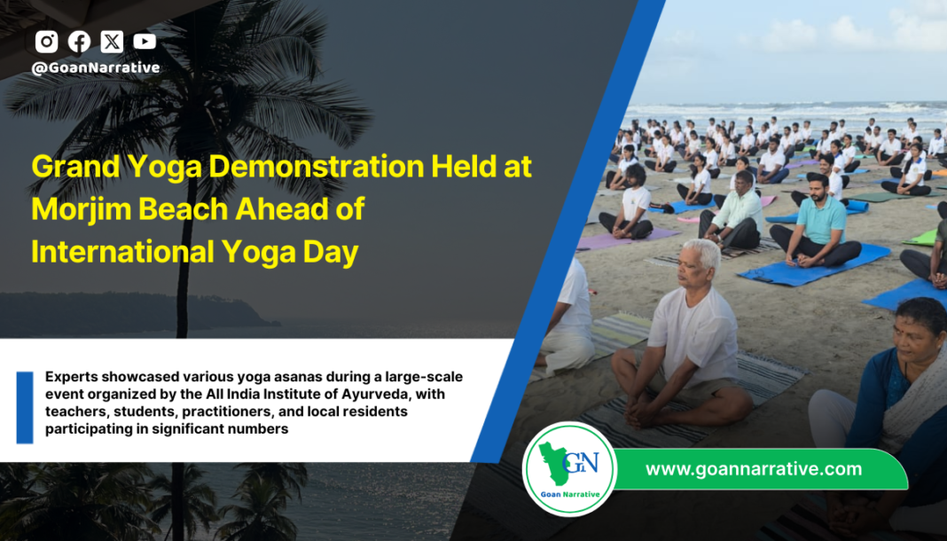 Grand Yoga Demonstration Held at Morjim Beach Ahead of International Yoga Day