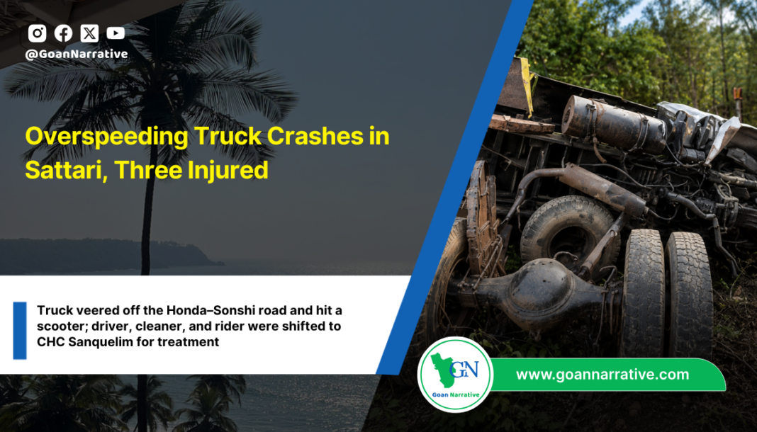 Overspeeding Truck Crashes in Sattari, Three Injured