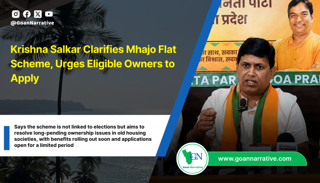 Krishna Salkar Clarifies Mhajo Flat Scheme, Urges Eligible Owners to Apply
