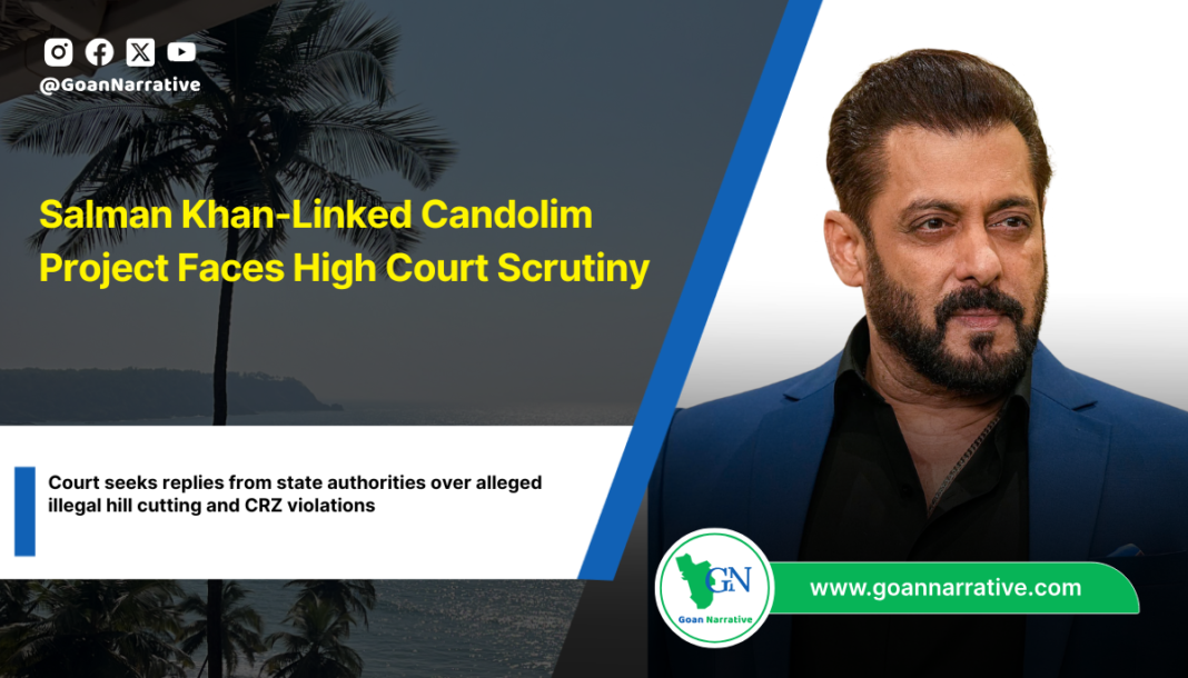 Salman Khan-Linked Candolim Project Faces High Court Scrutiny