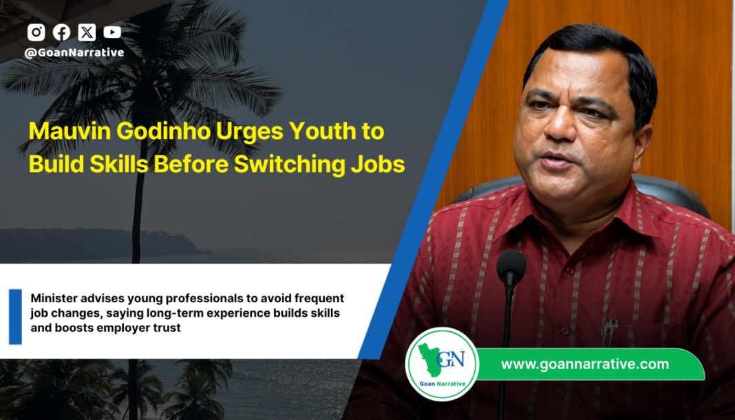 Mauvin Godinho Urges Youth to Build Skills Before Switching Jobs