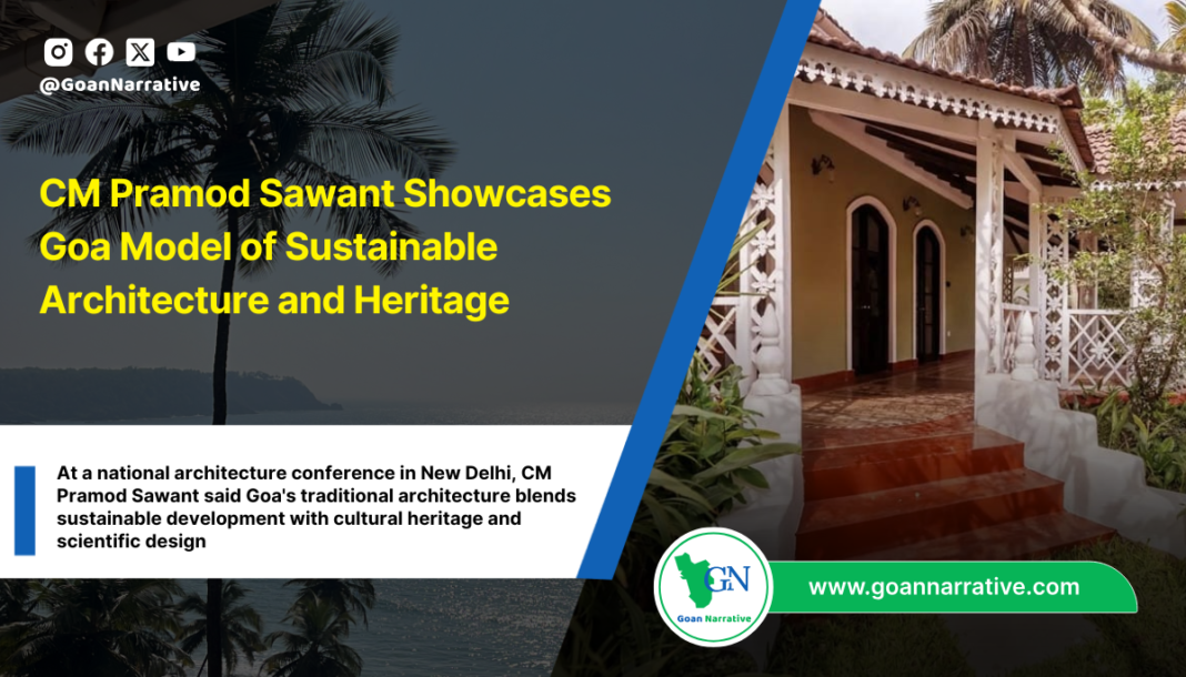 CM Pramod Sawant Showcases Goa Model of Sustainable Architecture and Heritage