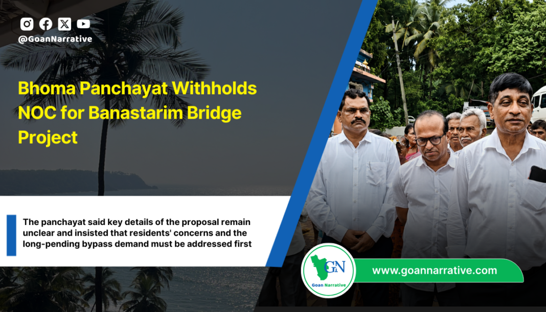 Bhoma Panchayat Withholds NOC for Banastarim Bridge Project