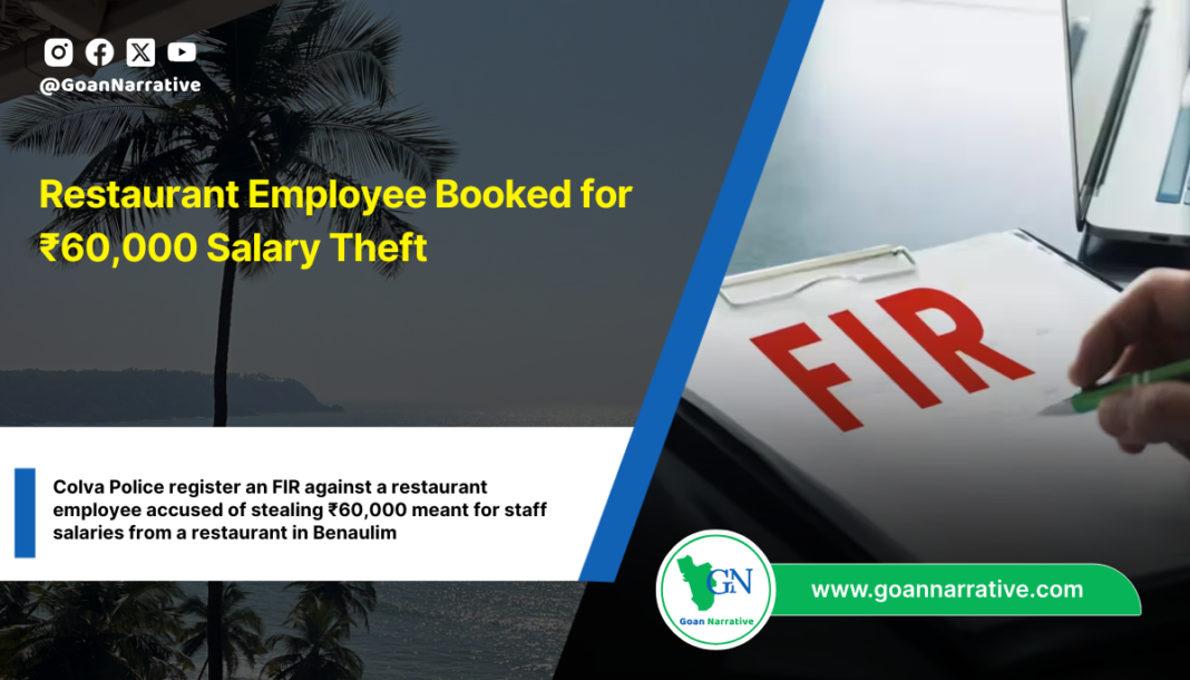 Restaurant Employee Booked for ₹60,000 Salary Theft