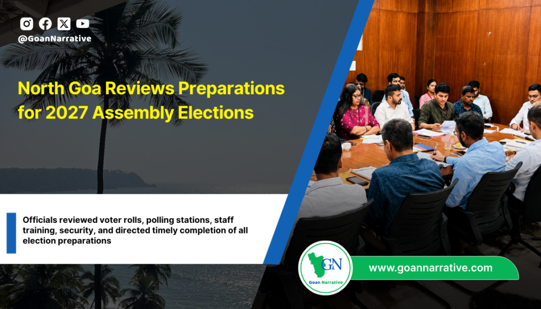 North Goa Reviews Preparations for 2027 Assembly Elections
