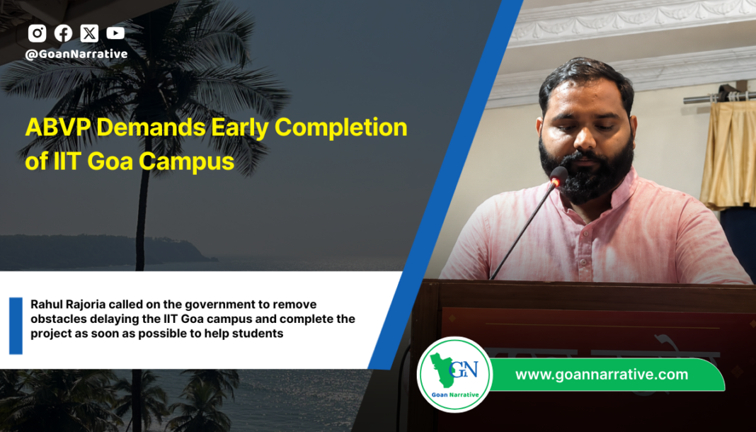 ABVP Demands Early Completion of IIT Goa Campus