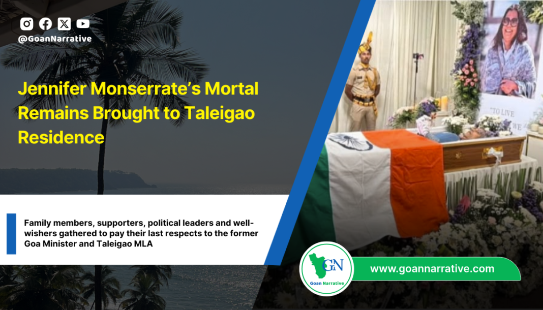 Jennifer Monserrate’s Mortal Remains Brought to Taleigao Residence
