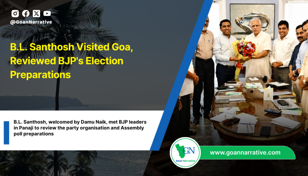 B.L. Santhosh Visited Goa, Reviewed BJP's Election Preparations