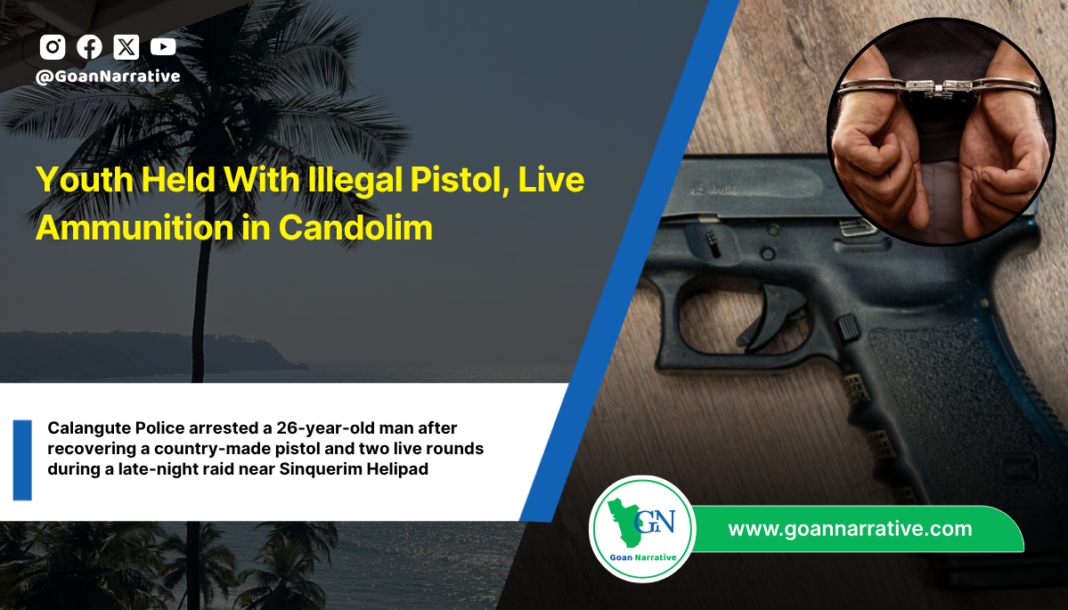 Youth Held With Illegal Pistol, Live Ammunition in Candolim
