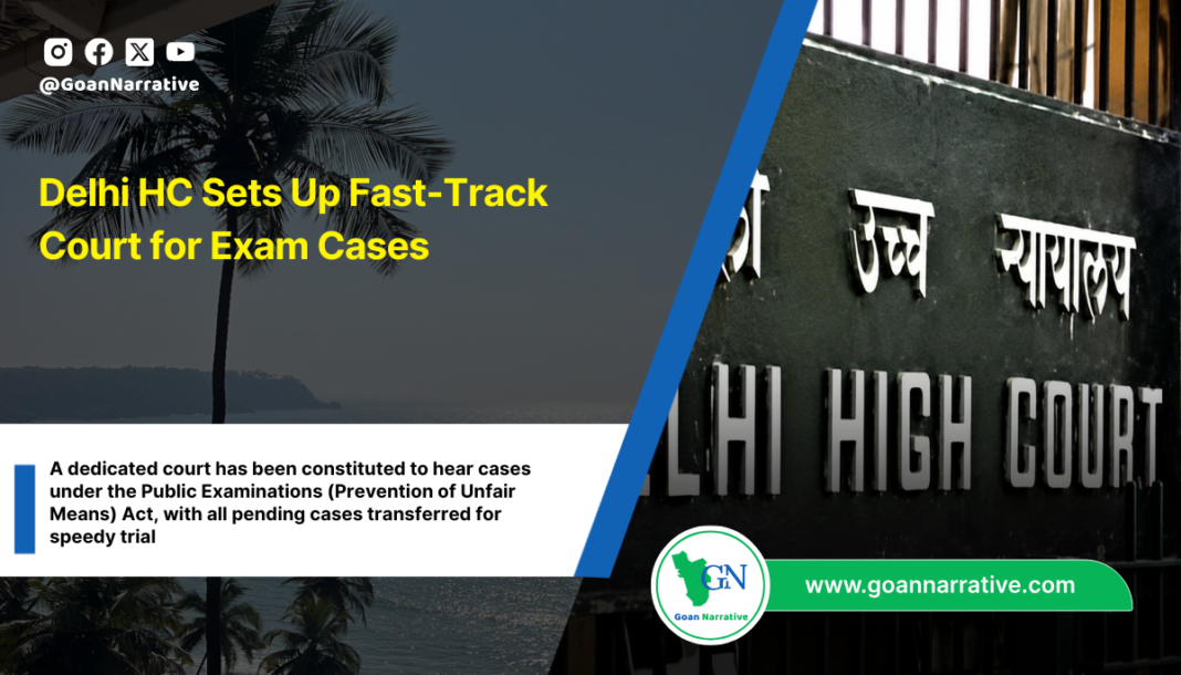 Delhi HC Sets Up Fast-Track Court for Exam Cases