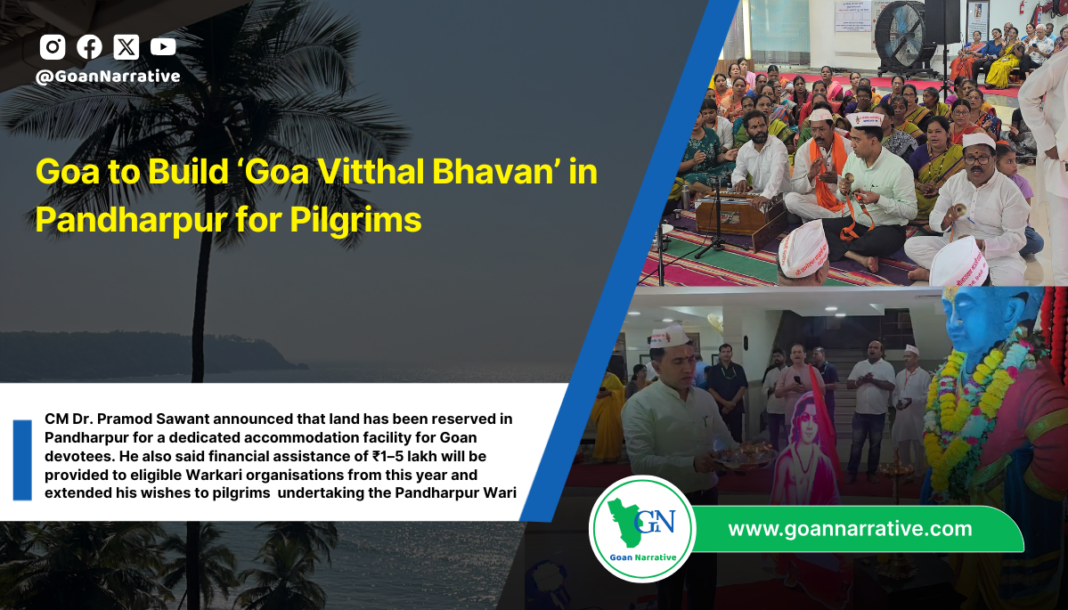 Goa to Build ‘Goa Vitthal Bhavan’ in Pandharpur for Pilgrims