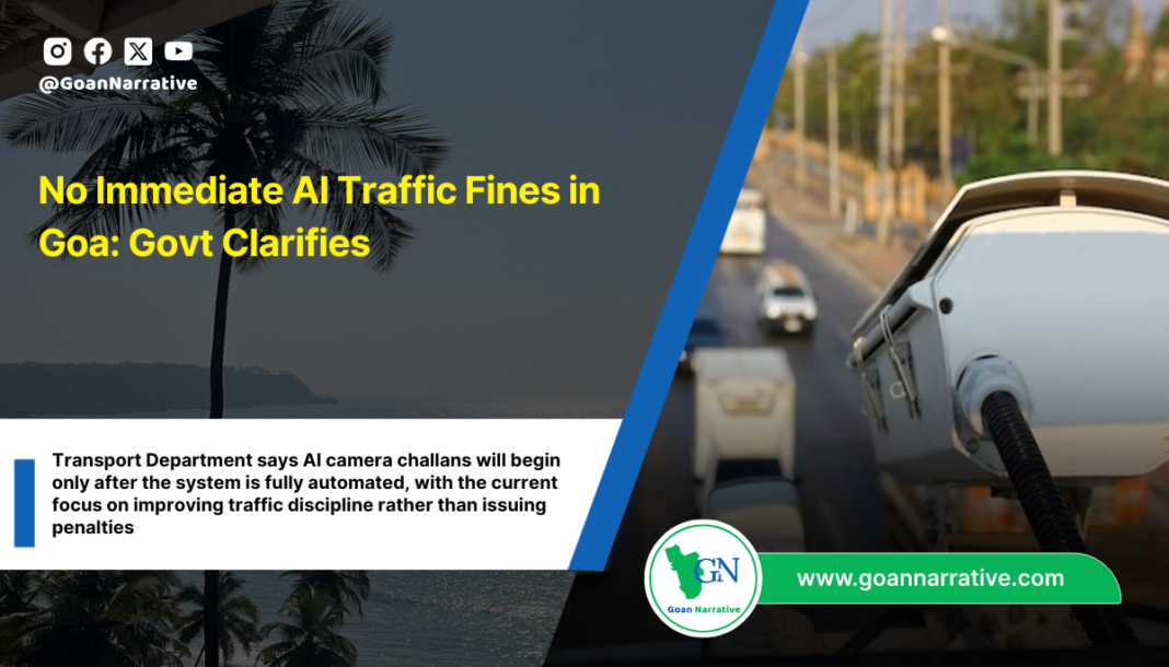 No Immediate AI Traffic Fines in Goa: Govt Clarifies
