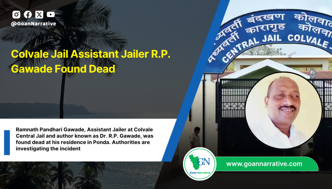 Colvale Jail Assistant Jailer R.P. Gawade Found Dead