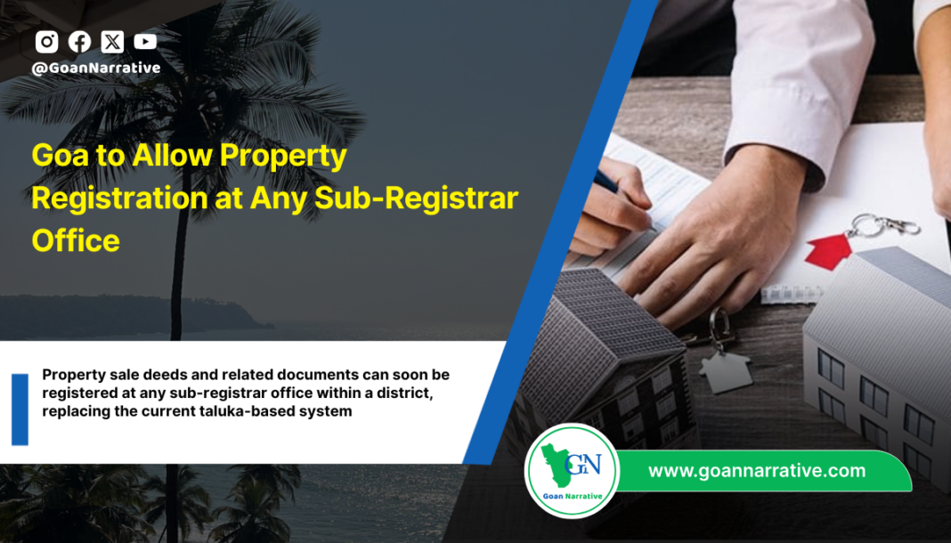 Goa to Allow Property Registration at Any Sub-Registrar Office