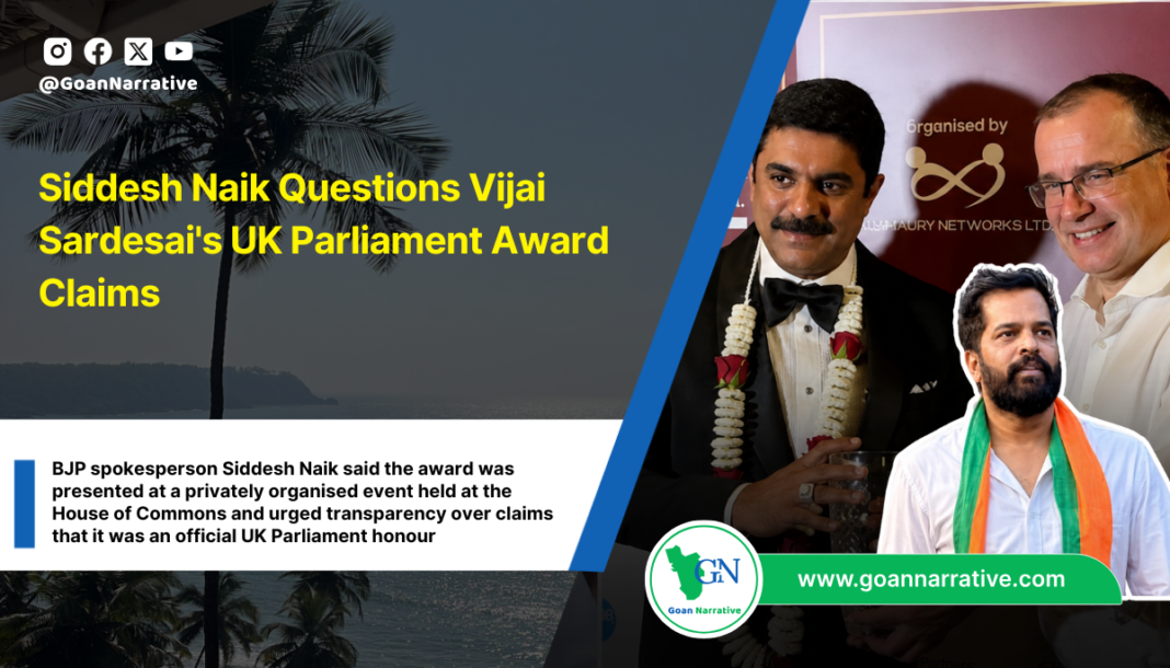 Siddesh Naik Questions Vijai Sardesai's UK Parliament Award Claims