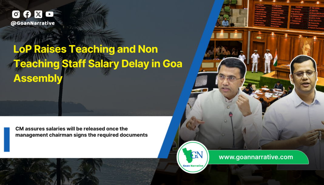 LoP Raises Teaching and Non Teaching Staff Salary Delay in Goa Assembly