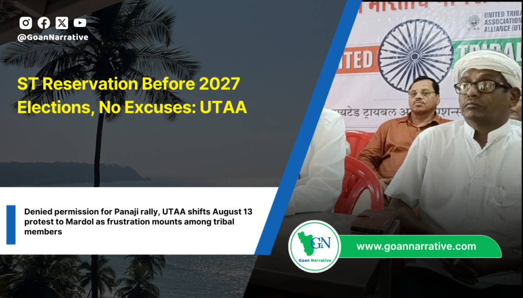 Denied permission for Panaji rally, UTAA shifts August 13 protest to Mardol as frustration mounts among tribal members