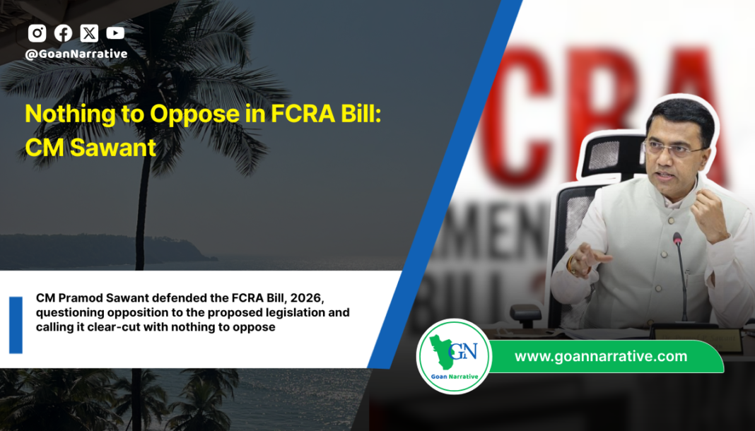 Nothing to Oppose in FCRA Bill: CM Sawant