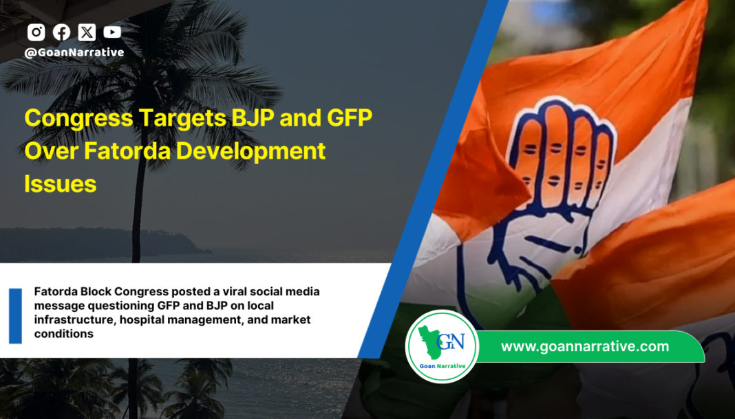 Congress Targets BJP and GFP Over Fatorda Development Issues