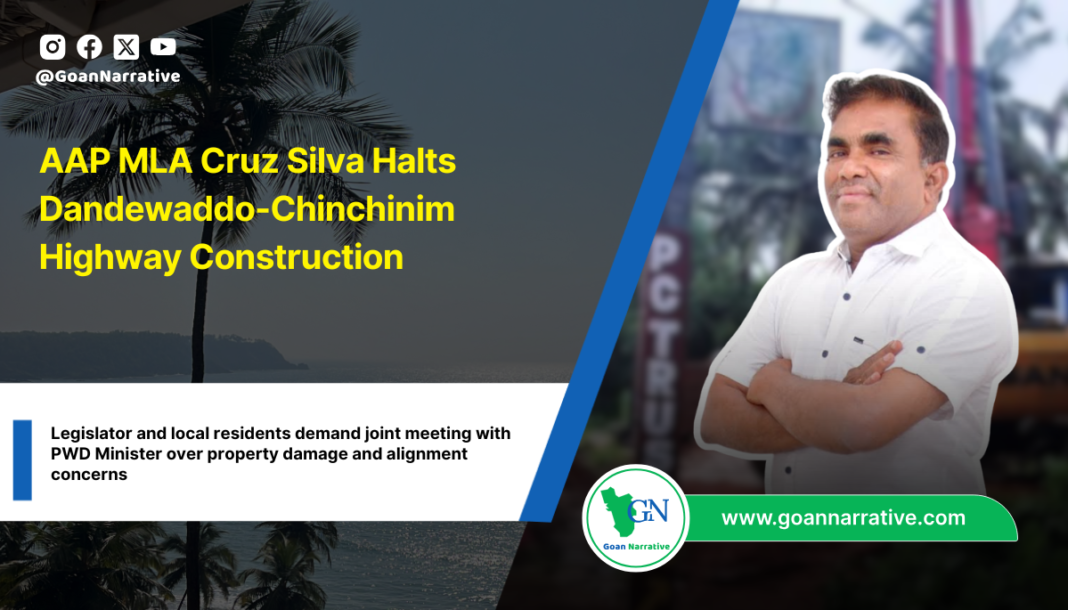 AAP MLA Cruz Silva Halts Dandewaddo-Chinchinim Highway Construction