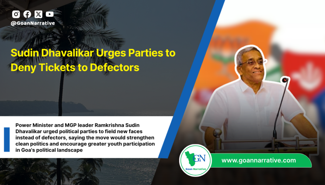 Sudin Dhavalikar Urges Parties to Deny Tickets to Defectors