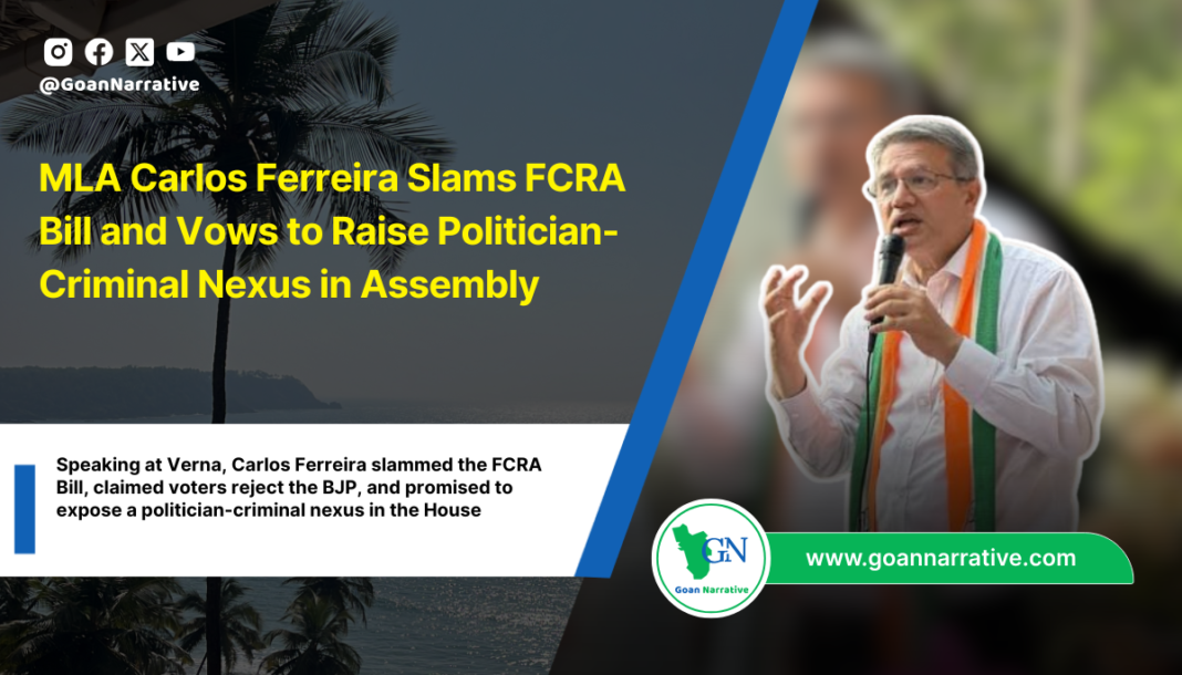MLA Carlos Ferreira Slams FCRA Bill and Vows to Raise Politician-Criminal Nexus in Assembly