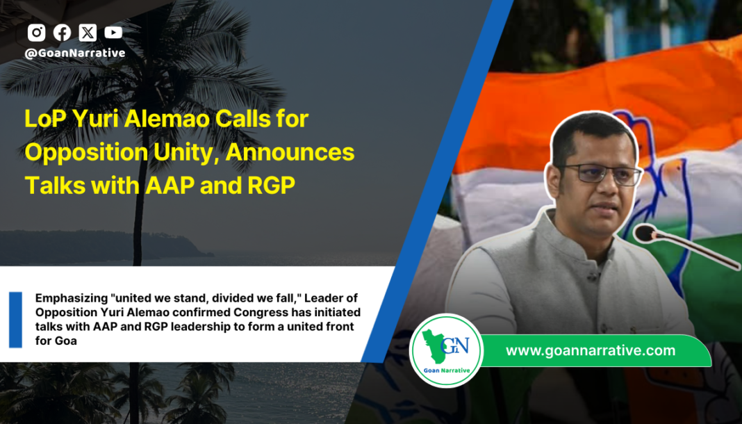 LoP Yuri Alemao Calls for Opposition Unity, Announces Talks with AAP and RGP