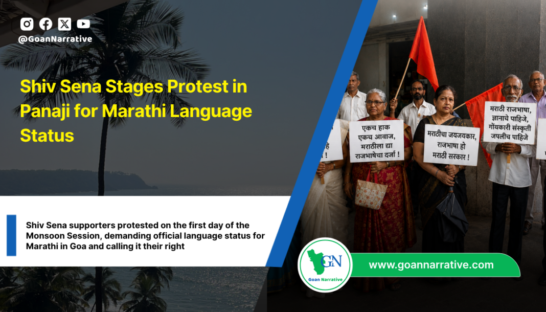 Shiv Sena supporters protested on the first day of the Monsoon Session, demanding official language status for Marathi in Goa and calling it their right