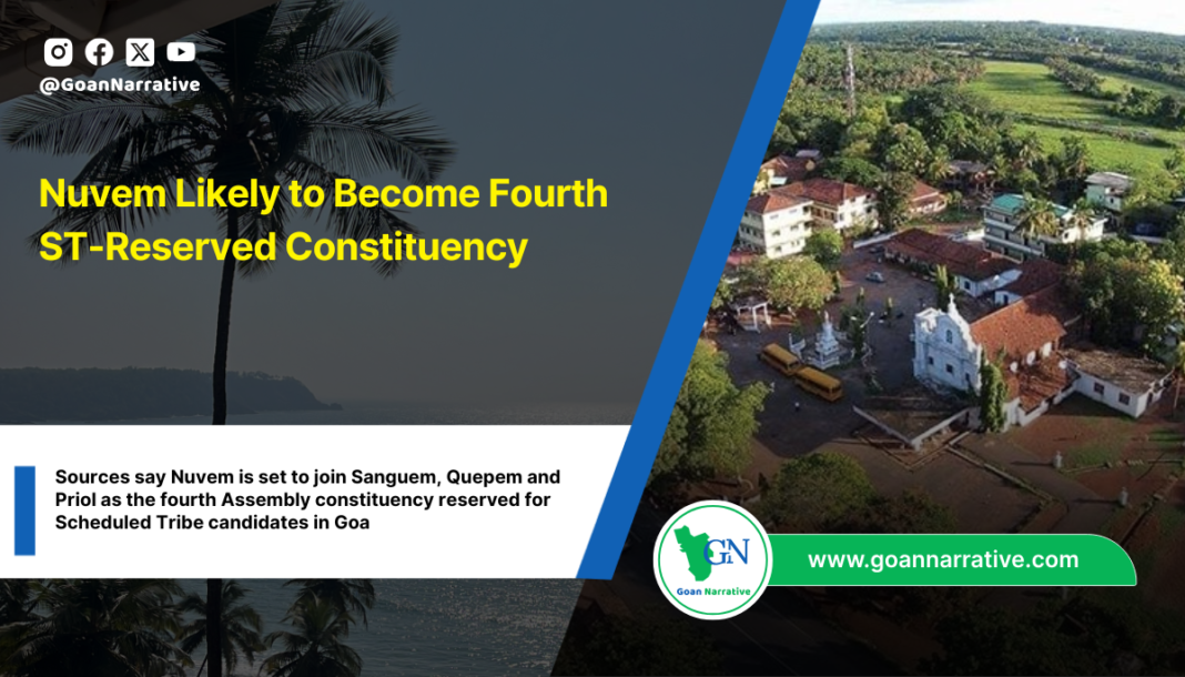 Nuvem Likely to Become Fourth ST-Reserved Constituency