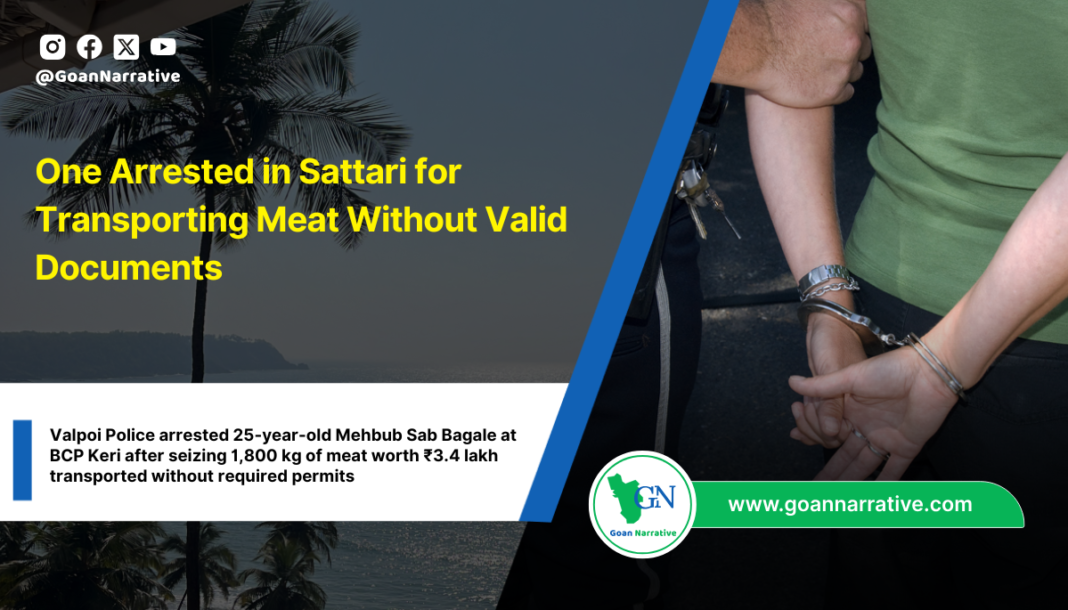 One Arrested in Sattari for Transporting Meat Without Valid Documents